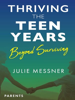 cover image of Thriving the Teen Years